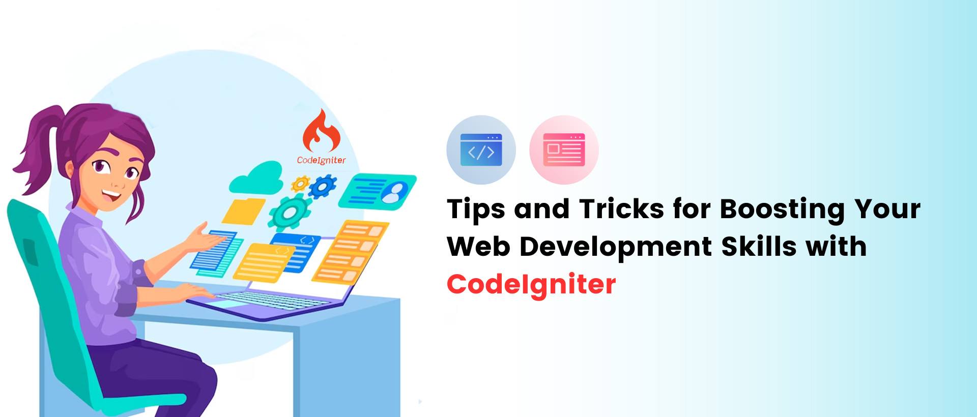 Tips and Tricks for Boosting Your Web Development Skills with CodeIgniter