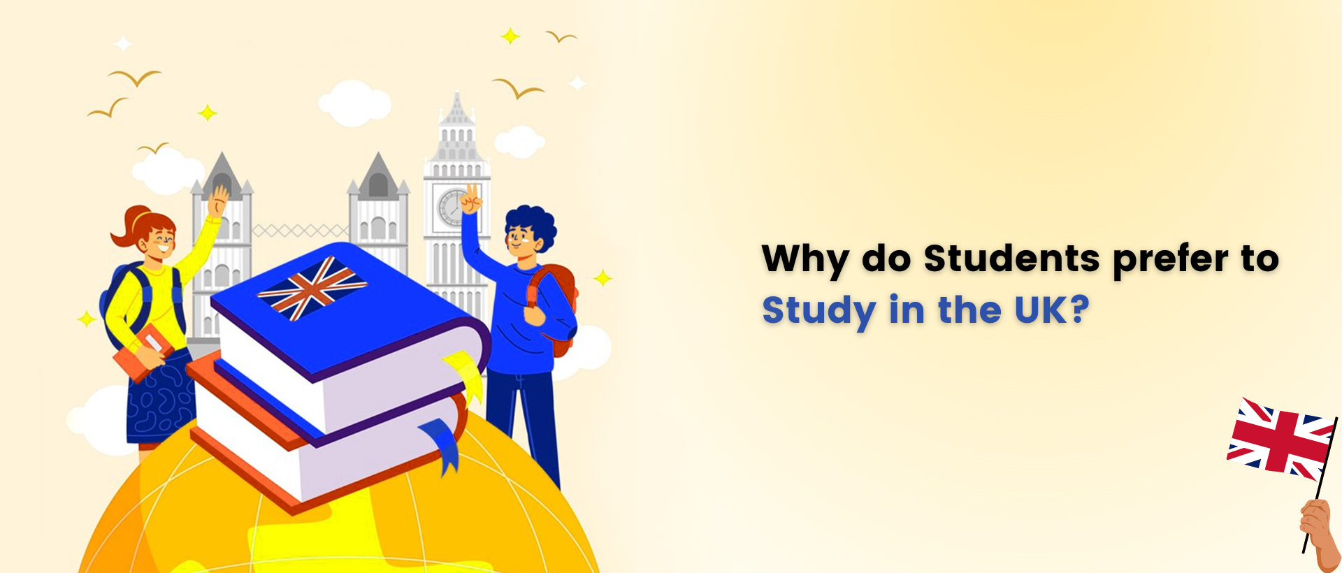 Why do Students prefer to Study in the UK?