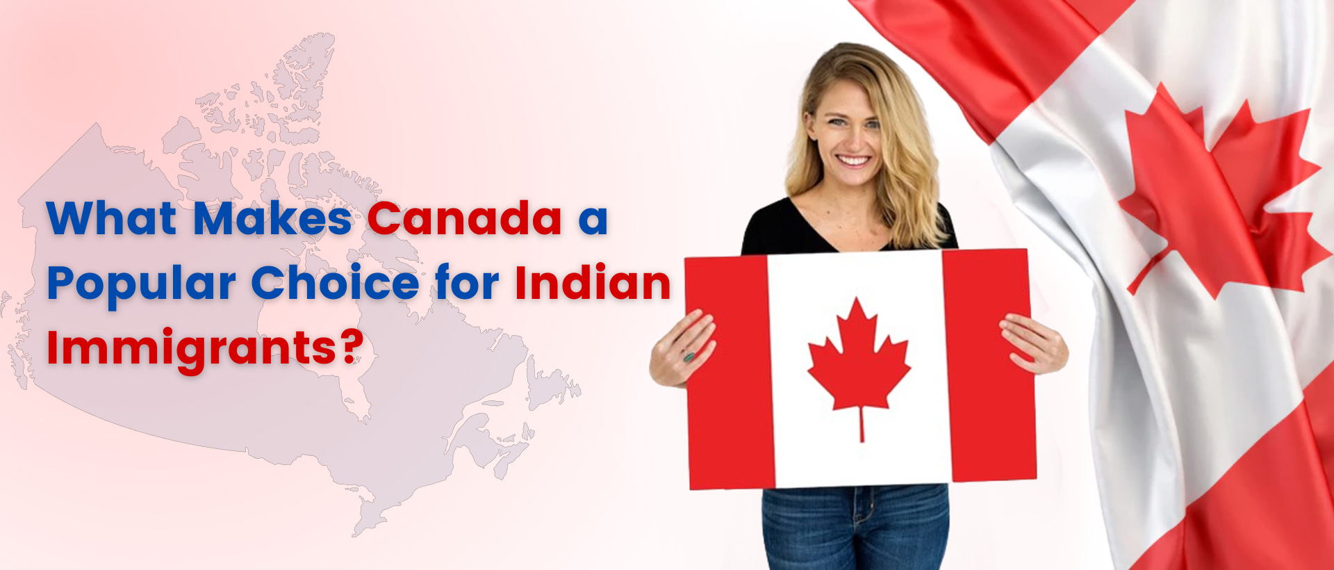 What Makes Canada a Popular Choice for Indian Immigrants?